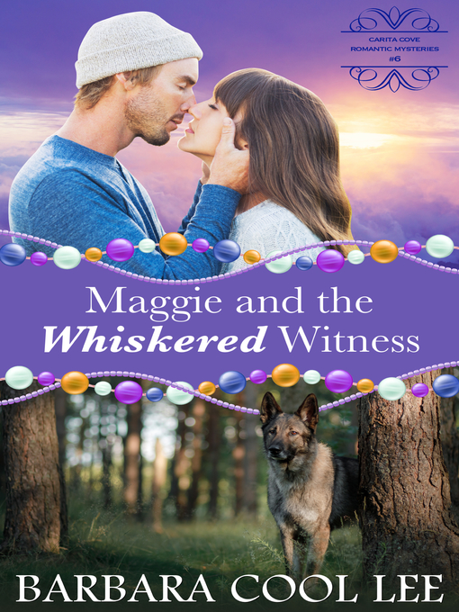 Title details for Maggie and the Whiskered Witness by Barbara Cool Lee - Available